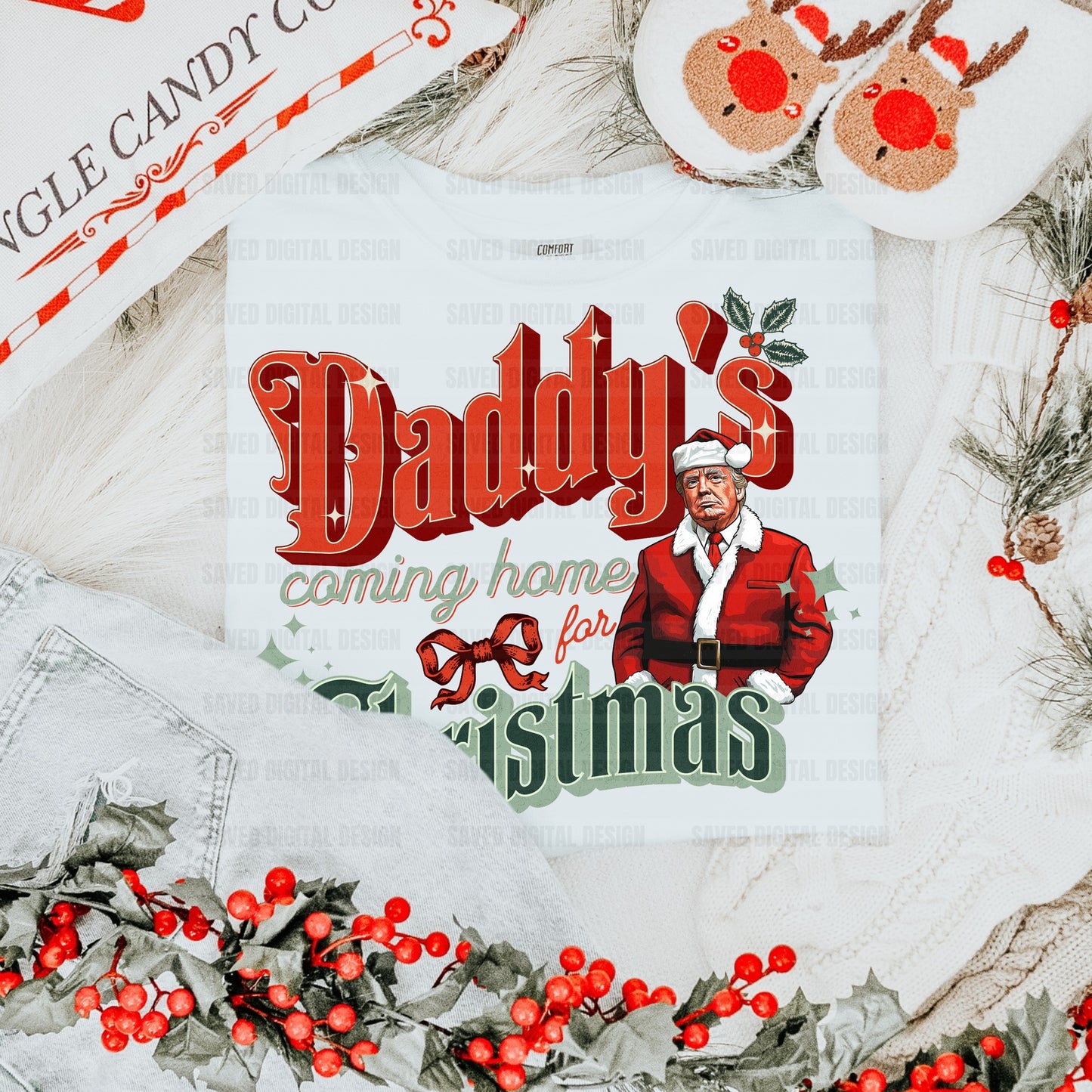 Daddy's Coming Home For Christmas (SDD): *DTF* Transfer