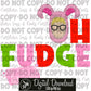 OH FUDGE (V.2): Digital Download