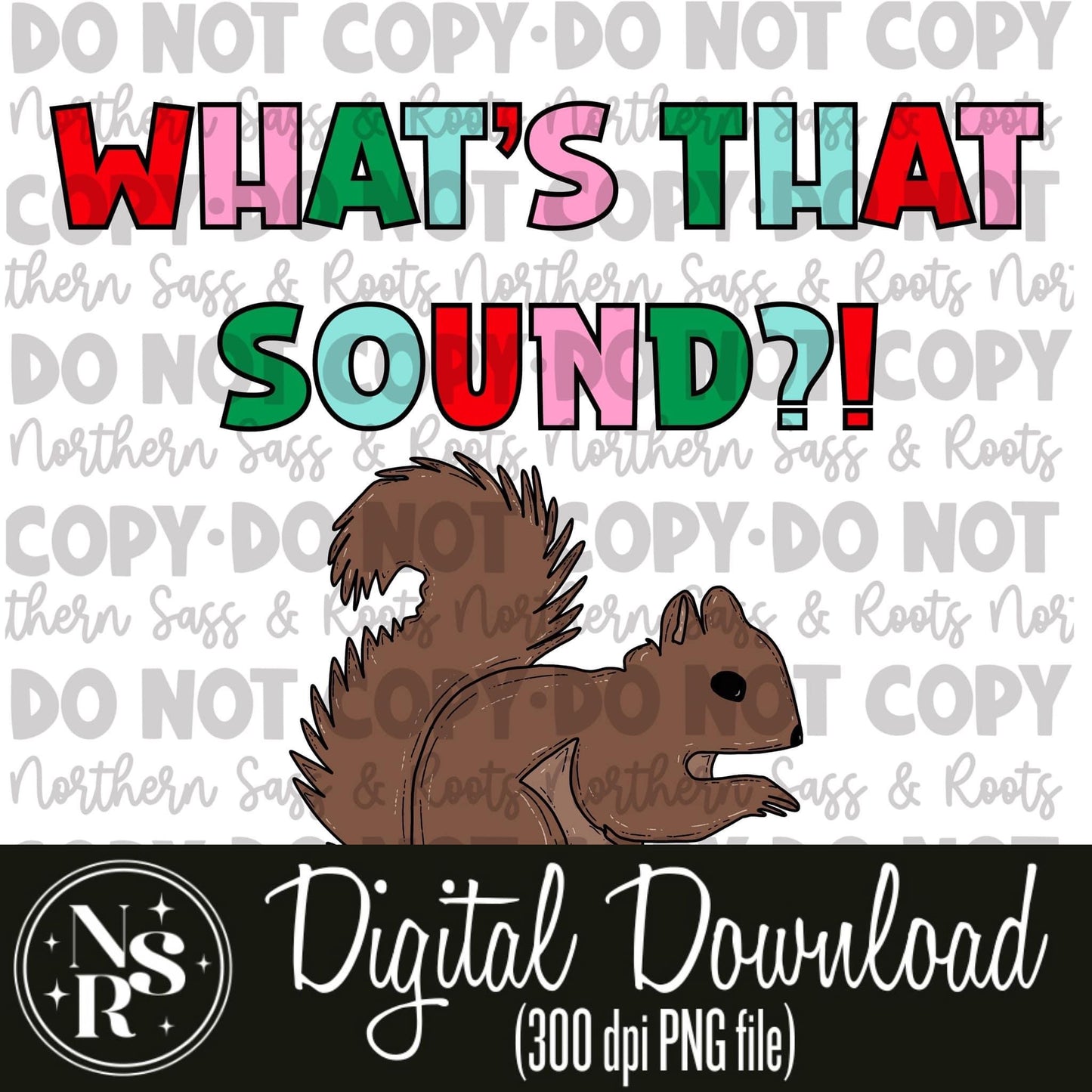 WHAT’S THAT SOUND (Black Outline): Digital Download