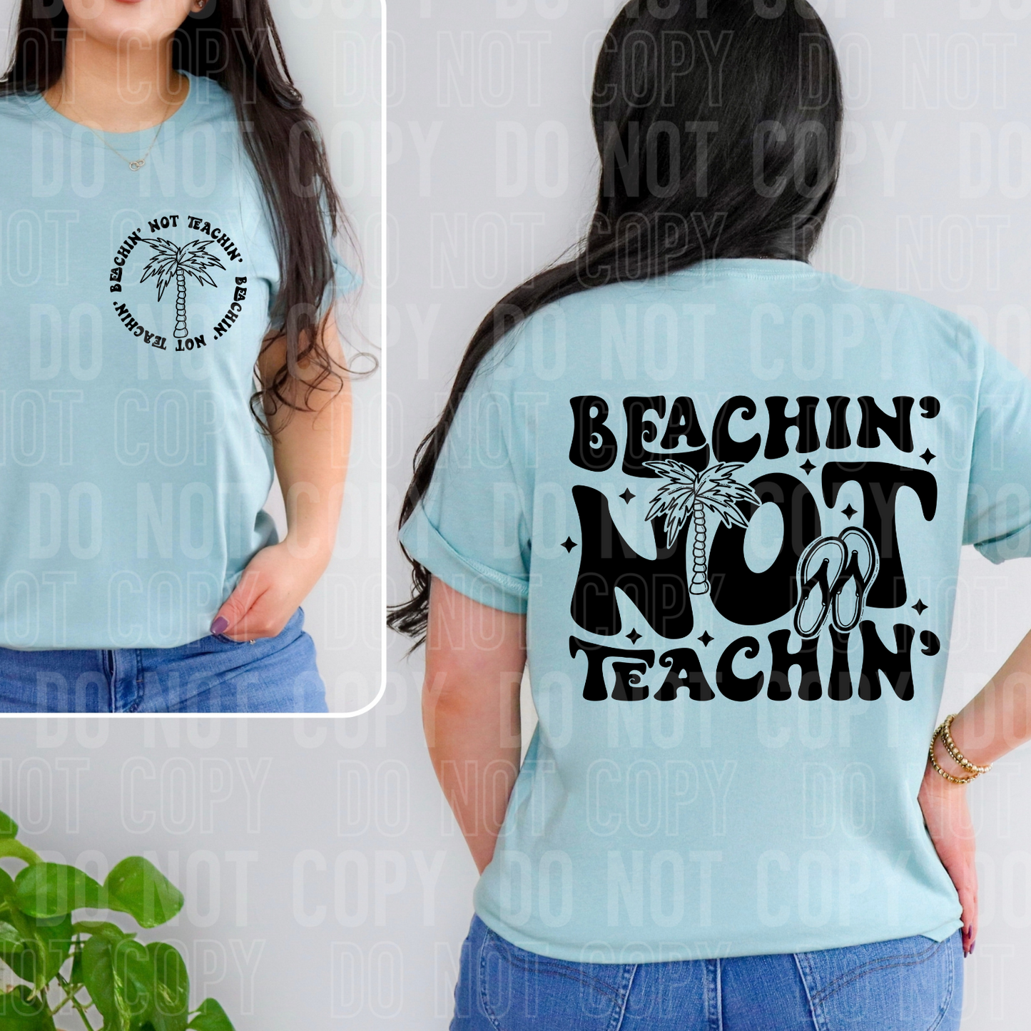 Beachin Not Teachin (SBB): *DTF* Transfer