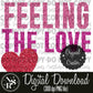 FEELING THE LOVE (Glitter): Digital Download