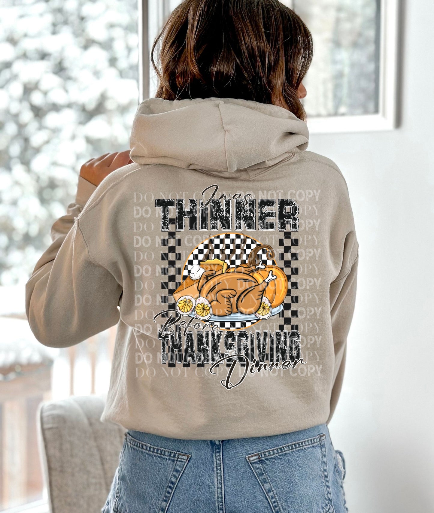 I Was Thinner Before Thanksgiving Dinner: *DTF* Transfer