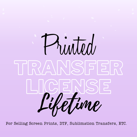 Printed Transfer License (LIFETIME)