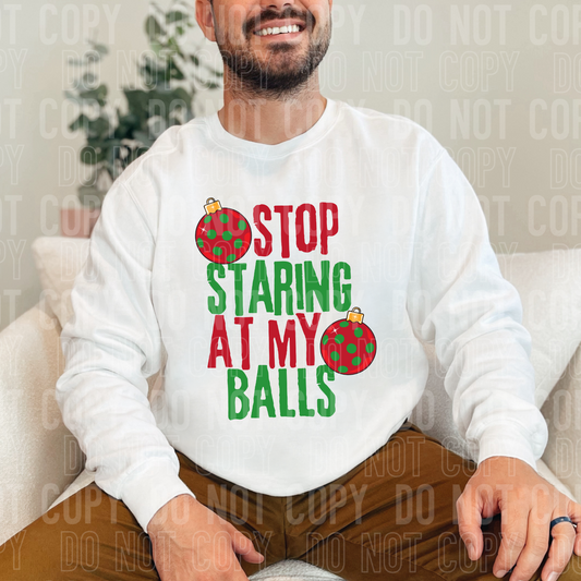 Stop Staring At My Balls (SBB): *DTF* Transfer