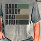 Dada Daddy Dad Bruh: *DTF* Transfer