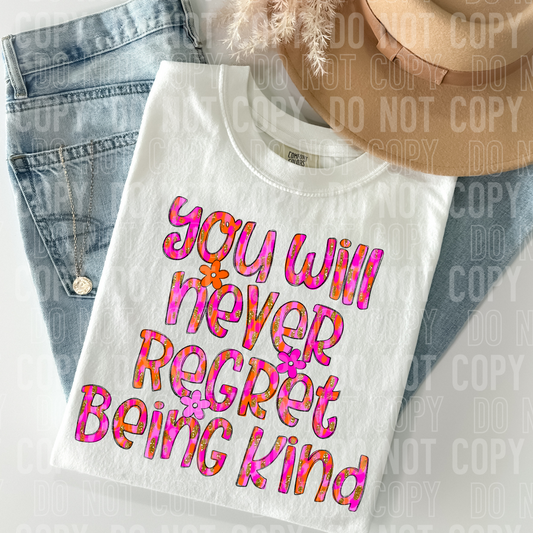 You Will Never Regret Being Kind (SBB): *DTF* Transfer