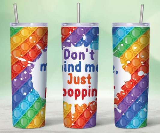 Just Poppin-Tumbler Sub Print