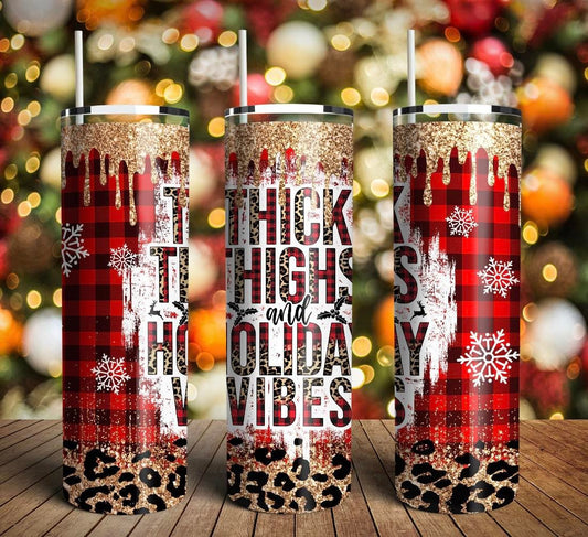 Thick Thighs and Holiday Vibes-Tumbler Sub Print
