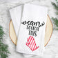 Can't Touch This- Tea Towel Transfer