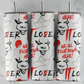 LOVER/LOSER Pennywise IT: Tumbler Sublimation Transfer