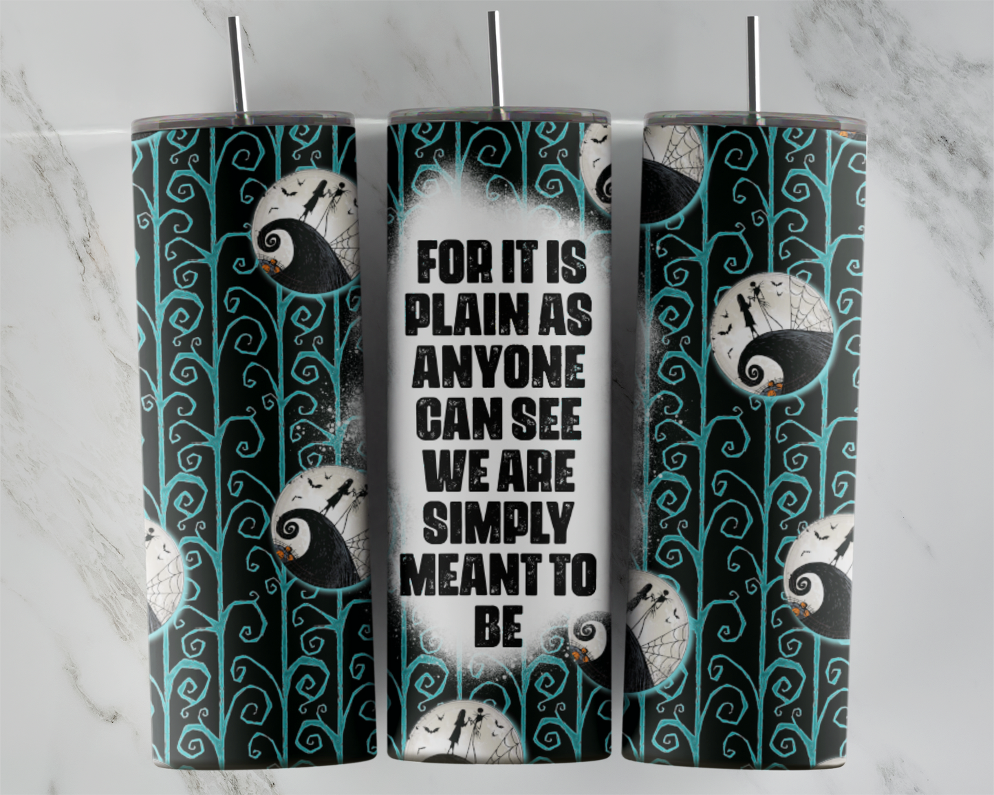 We Are Simply Meant To Be (Nightmare Before Christmas): Tumbler Sublimation Transfer