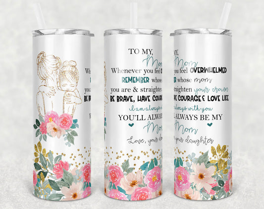 To My Mom (Pink)-Tumbler Sublimation Print