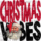 CHRISTMAS VIBES (Santa): DIGITAL DOWNLOAD