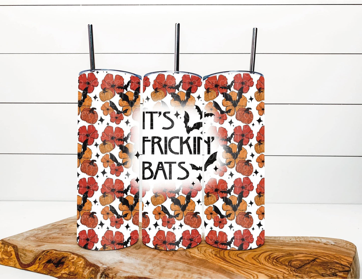 It’s Frickin’ Bats: Tumbler Sub Print