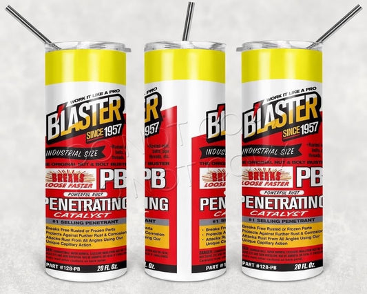 Blaster PB Penetrating Catalyst (Clean)-Tumbler Sublimation Print