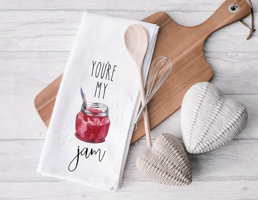 You're My Jam- Tea Towel Transfer